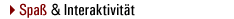 Spa� & Interaktivit�t